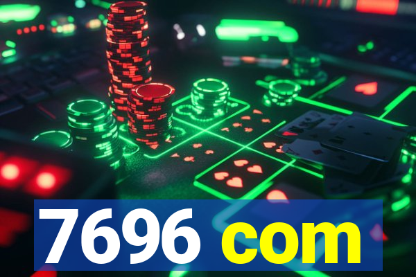 7696 com